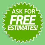 WHY NOT ASK US FOR A FREE ESTIMATE